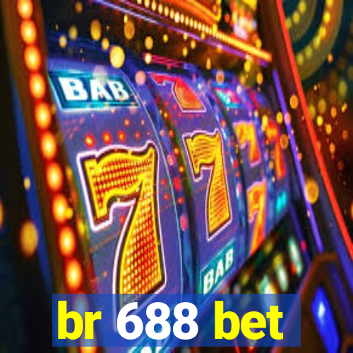 br 688 bet